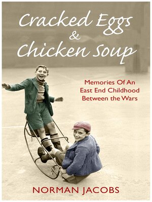 cover image of Cracked Eggs and Chicken Soup--A Memoir of Growing Up Between the Wars